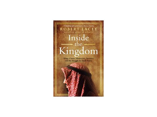 Inside the Kingdom by Robert Lacey